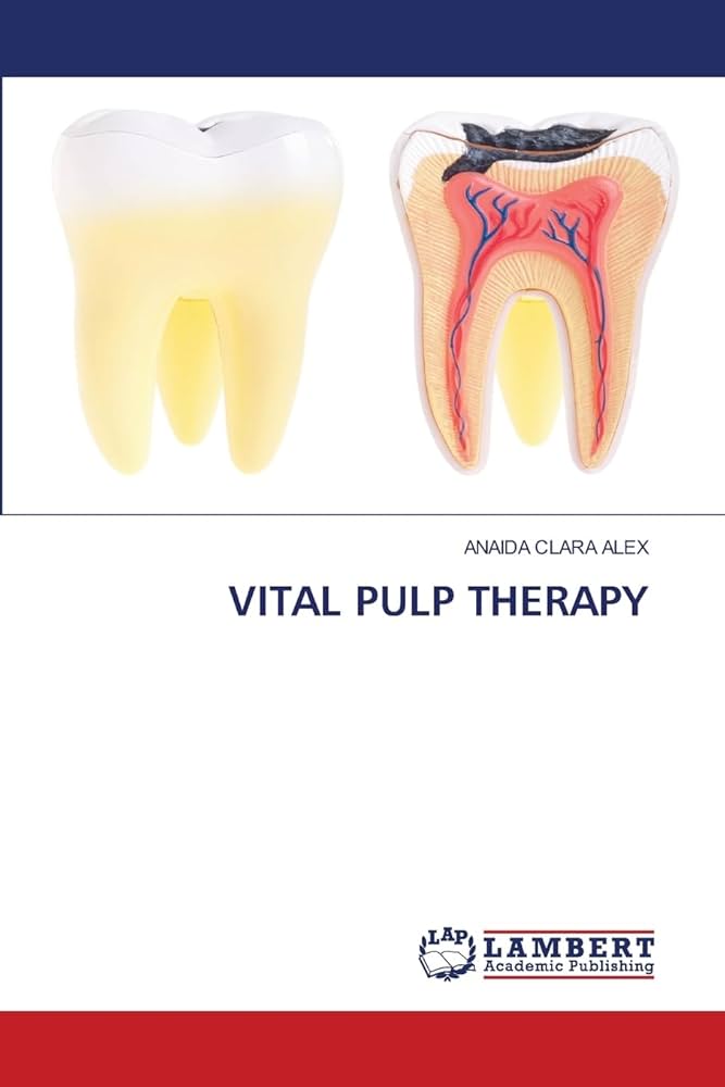 【裁断済み】深在性う蝕に対するVital Pulp Therapy VITAL PULP THERAPY: ALEX, ANAIDA CLARA: 9786207469338: Amazon.com